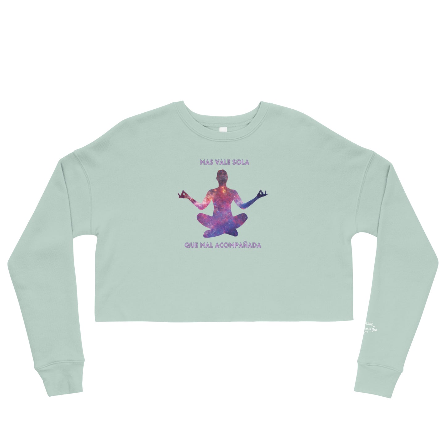 Mas Vale Sola - Crop Sweatshirt