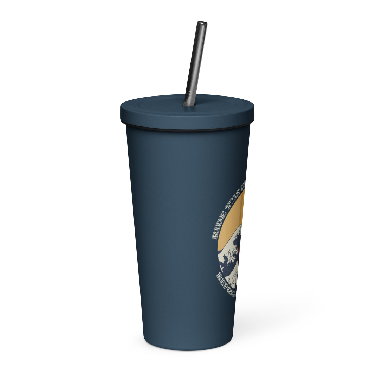 Ride the Dopamine -  Insulated tumbler with a straw