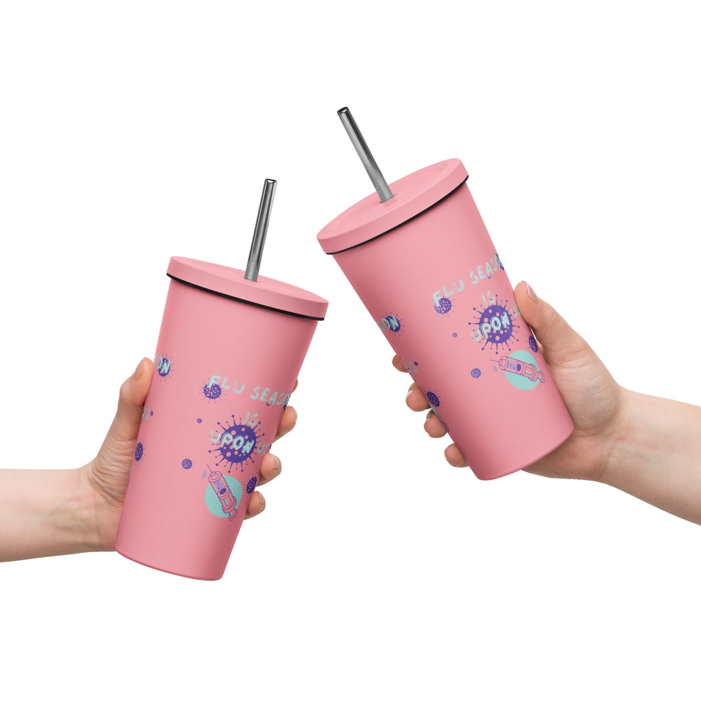 Flu season- Insulated tumbler with a straw