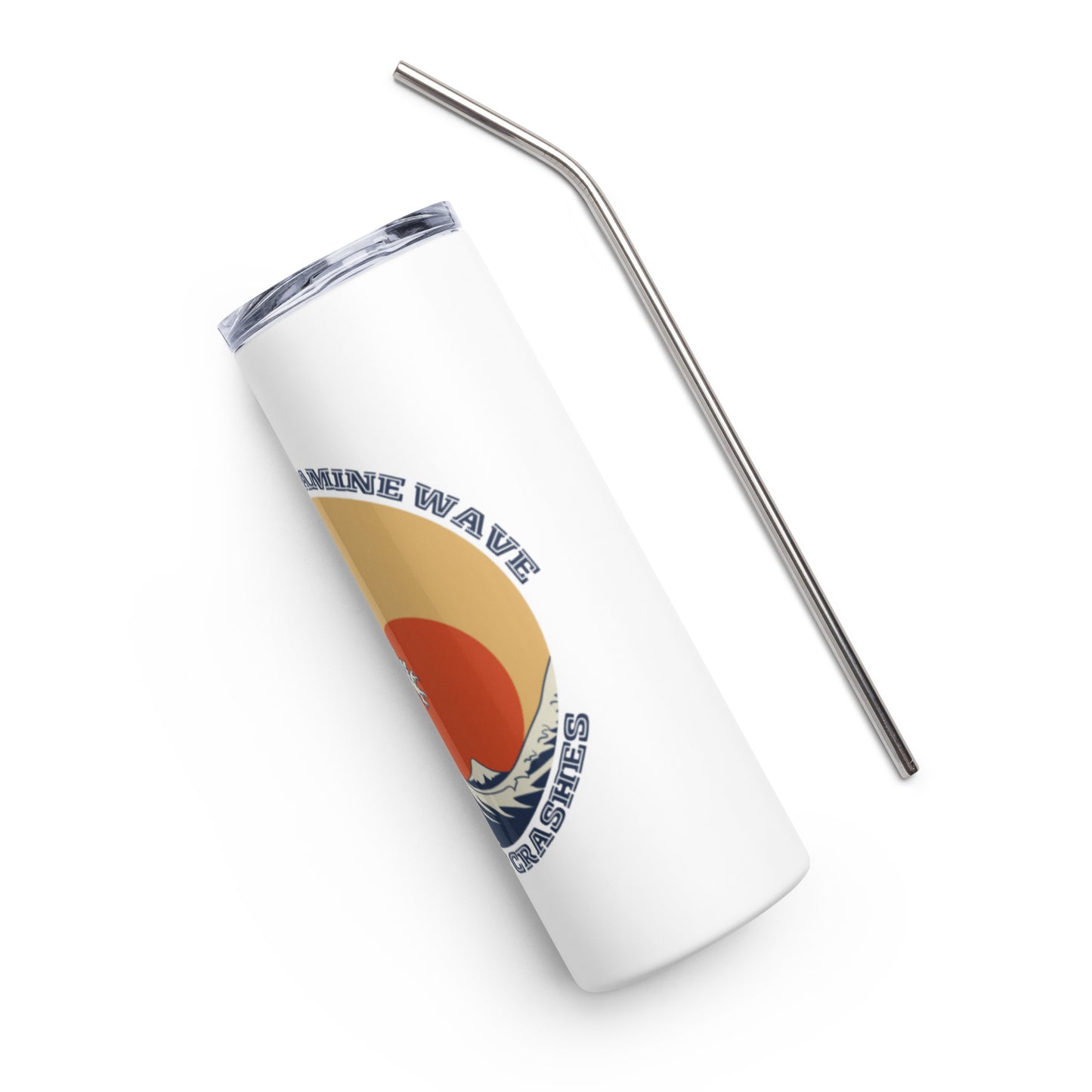 Ride the Dopamine -  Stainless steel tumbler