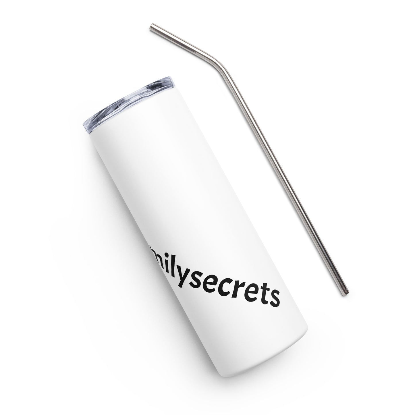 #nomorefamilysecrets Stainless steel tumbler