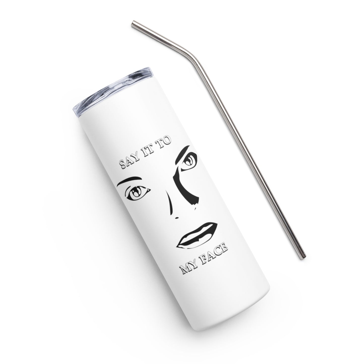 Dimelo a la Cara - Stainless steel tumbler