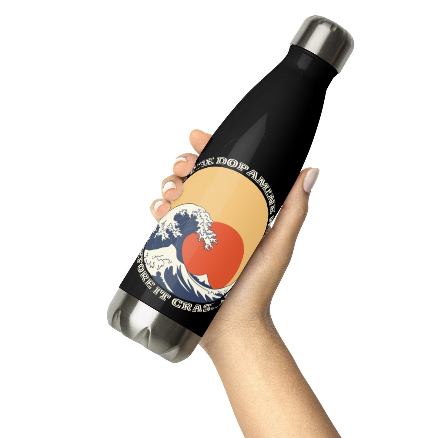 Ride the Dopamine - Stainless steel water bottle