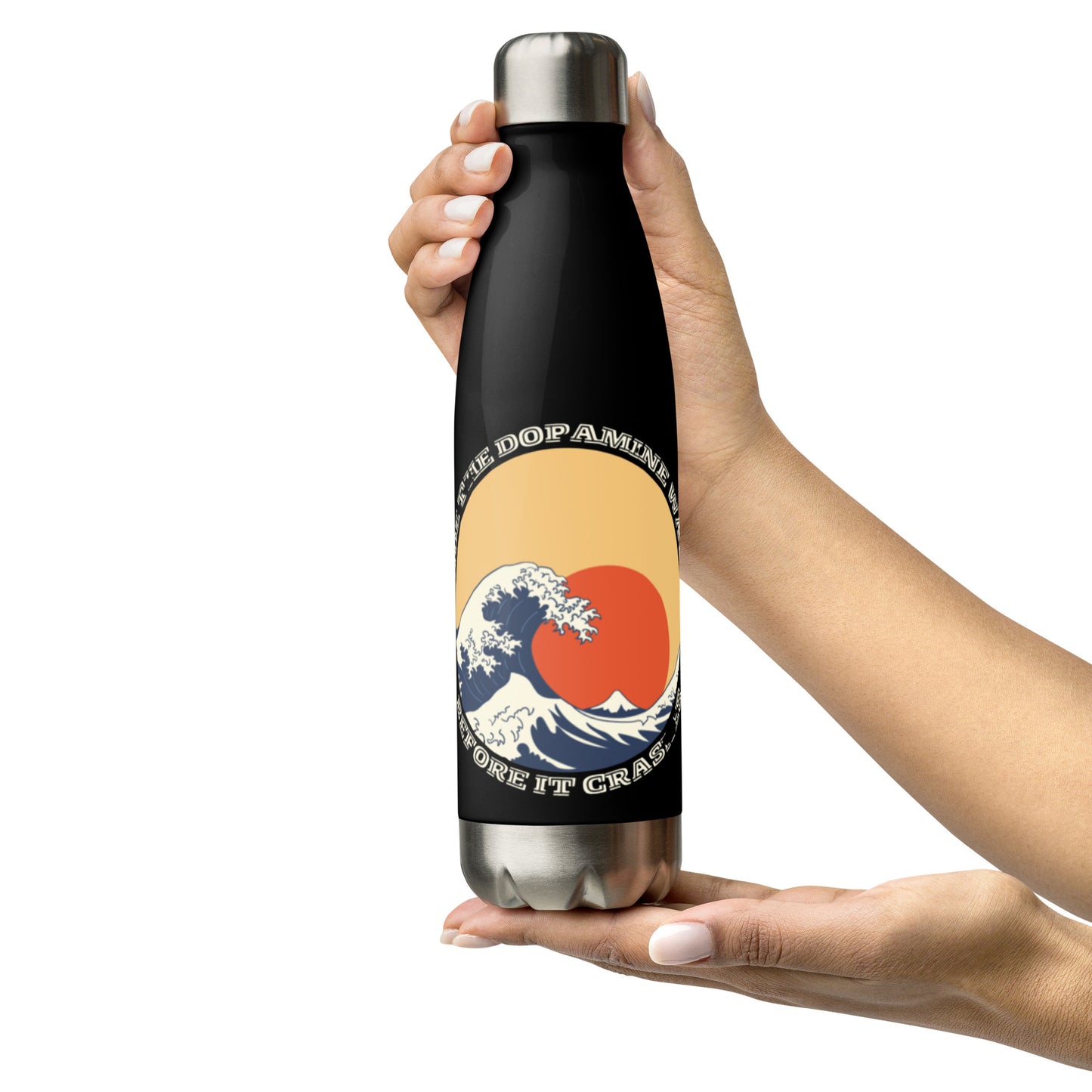 Ride the Dopamine - Stainless steel water bottle