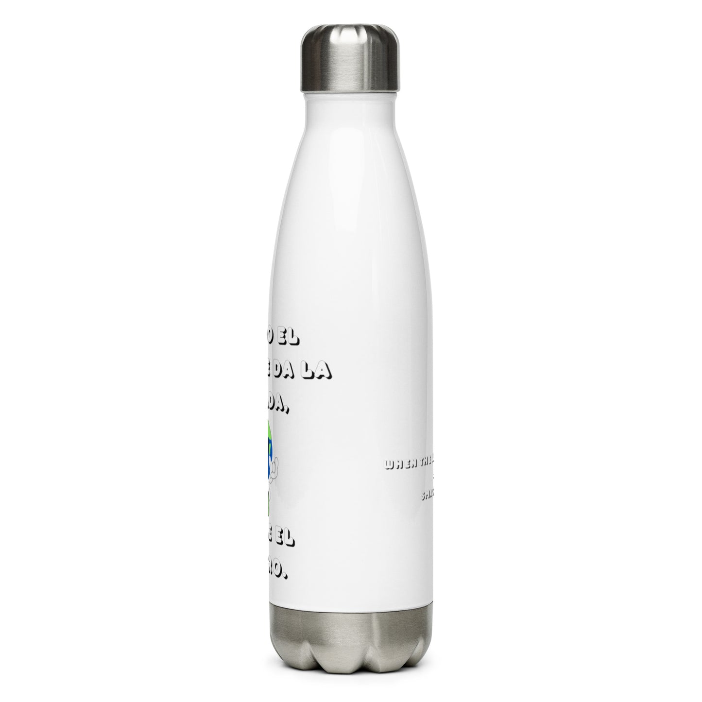 Cuando el Mundo te da la Espalda - Stainless steel water bottle