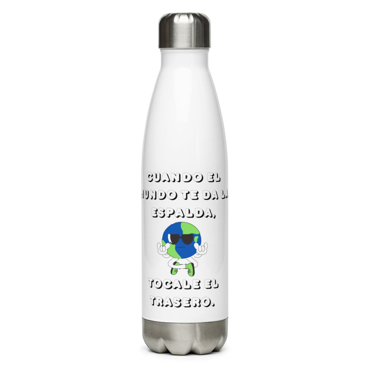 Cuando el Mundo te da la Espalda - Stainless steel water bottle