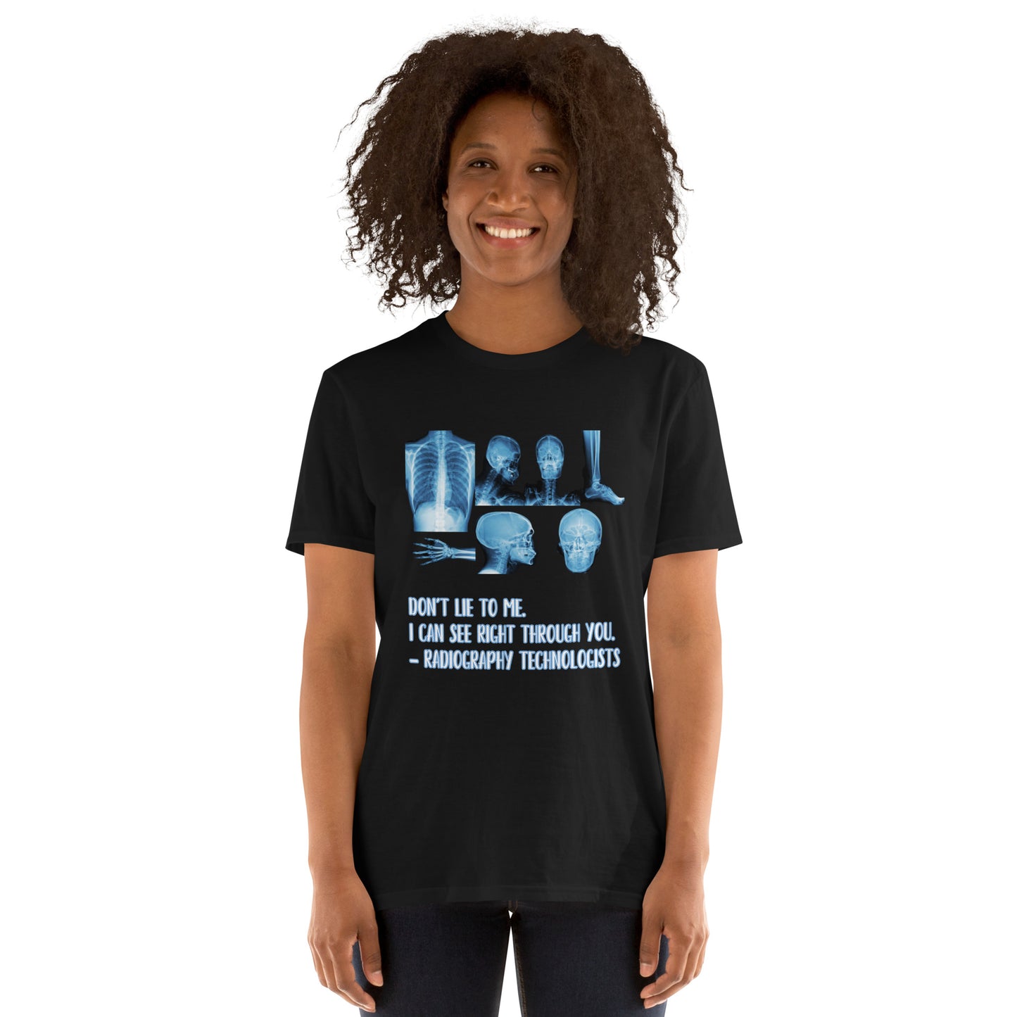 Don’t lie to me xray - Short-Sleeve Unisex T-Shirt