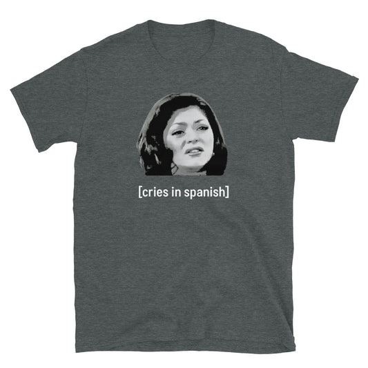 [cries in Spanish] dark Short-Sleeve Unisex T-Shirt