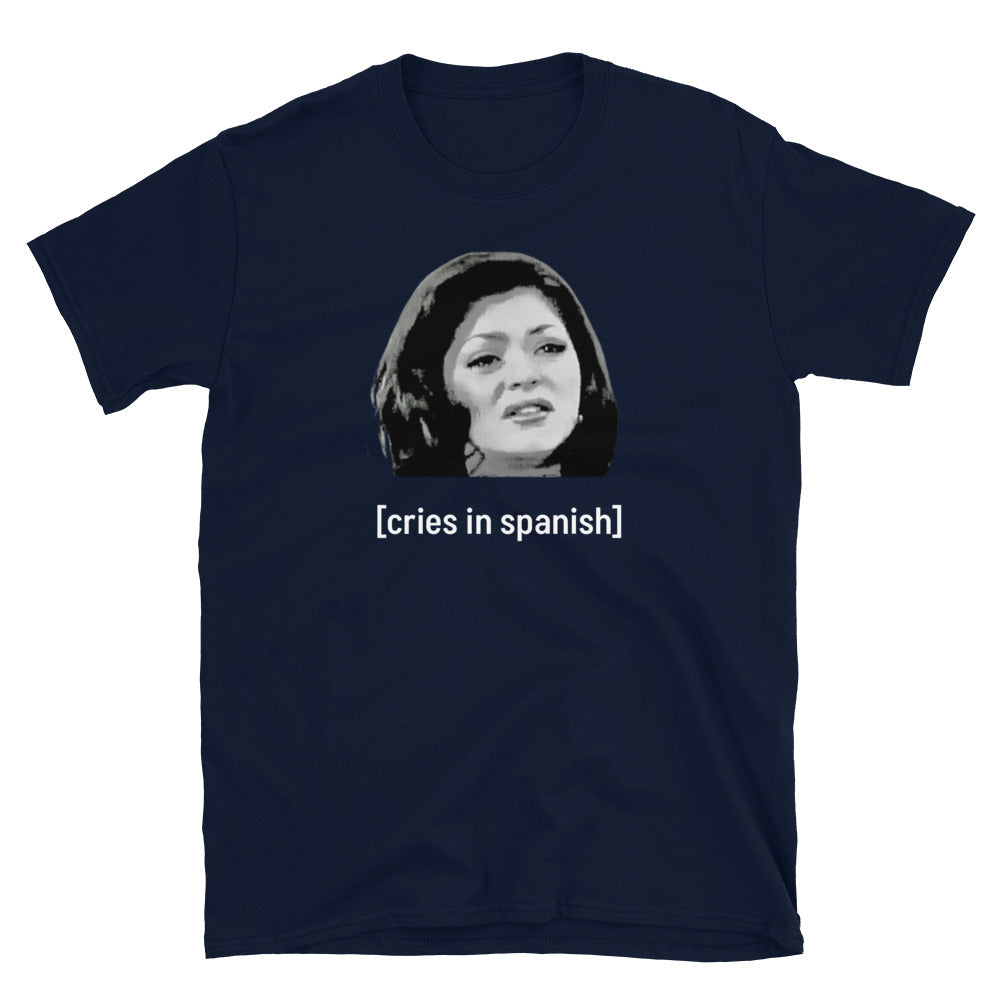 [cries in Spanish] dark Short-Sleeve Unisex T-Shirt