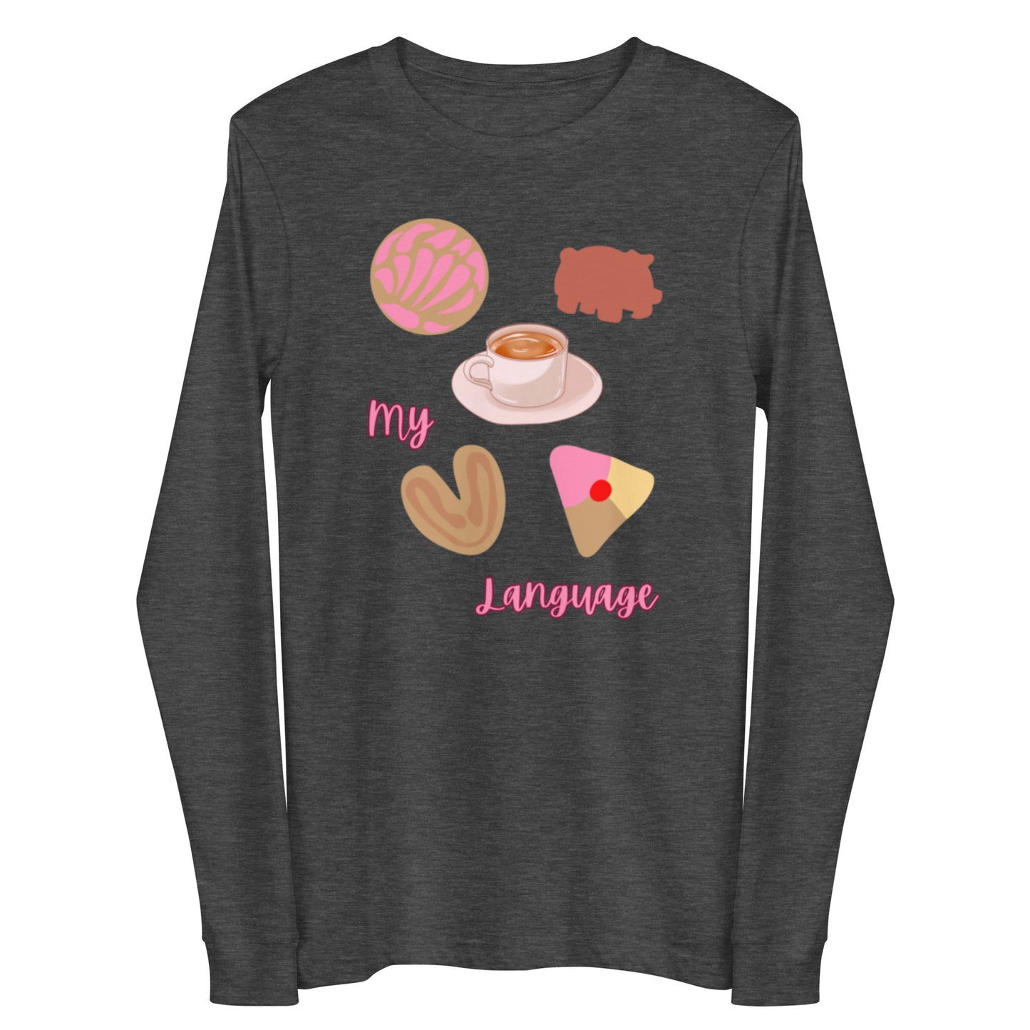 My ❤️ Language Unisex Long Sleeve Tee - previously $37.50