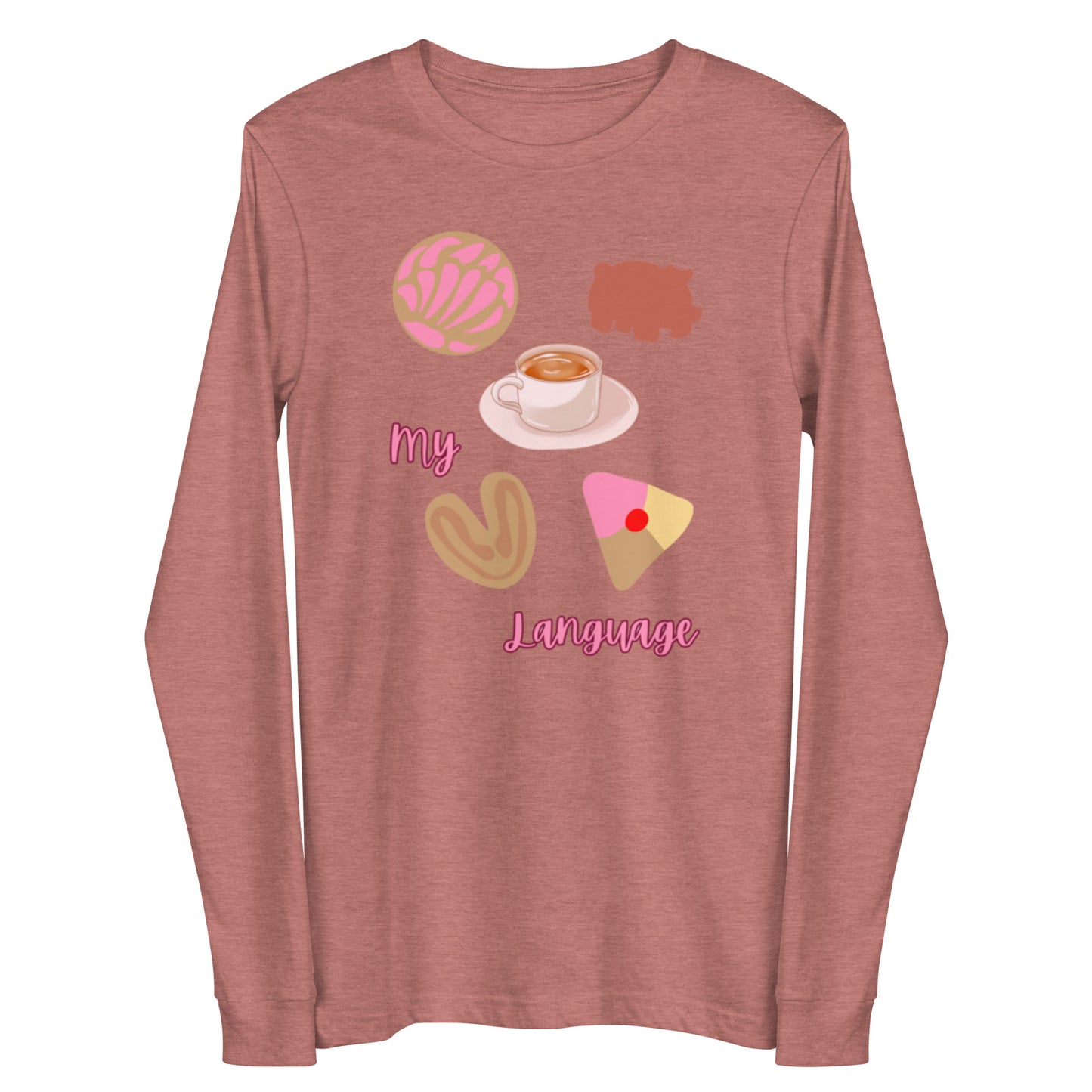 My ❤️ Language Unisex Long Sleeve Tee - previously $37.50