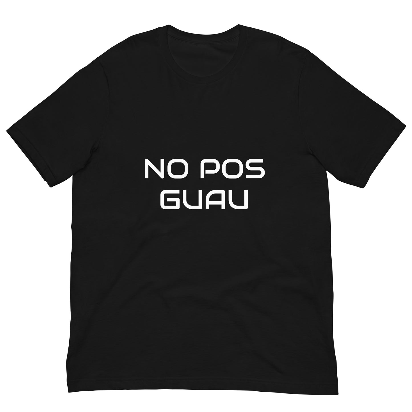 NO POS GUAU Unisex t-shirt