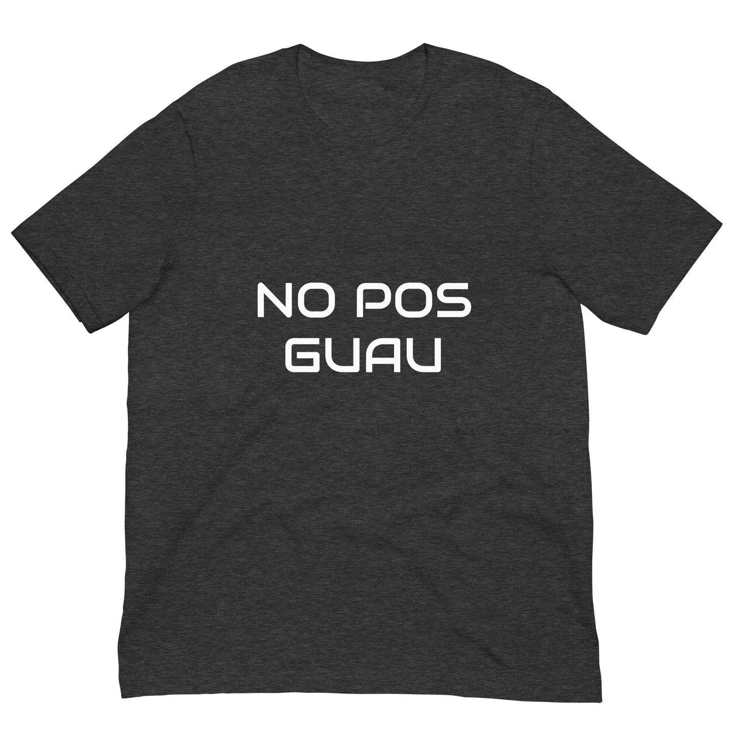 NO POS GUAU Unisex t-shirt