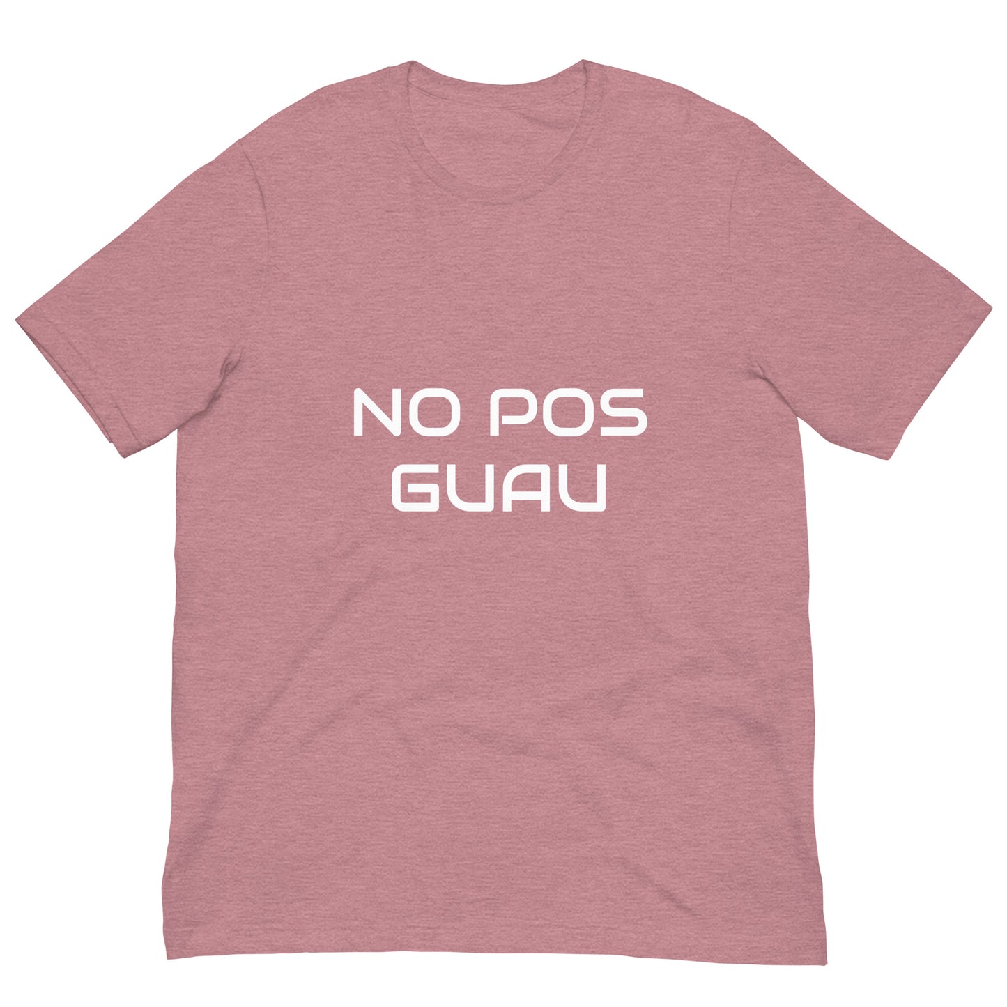 NO POS GUAU Unisex t-shirt