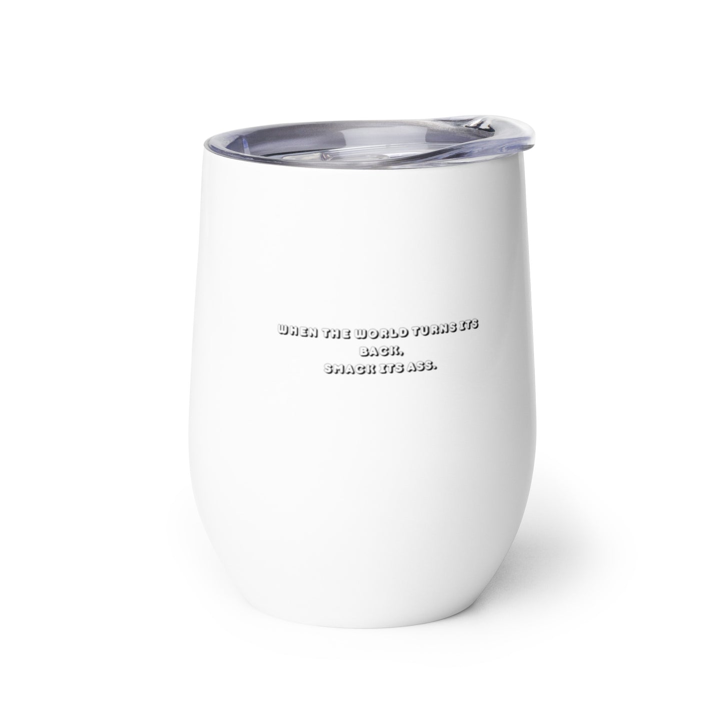 Cuando el Mundo te da la Espalda - Wine tumbler