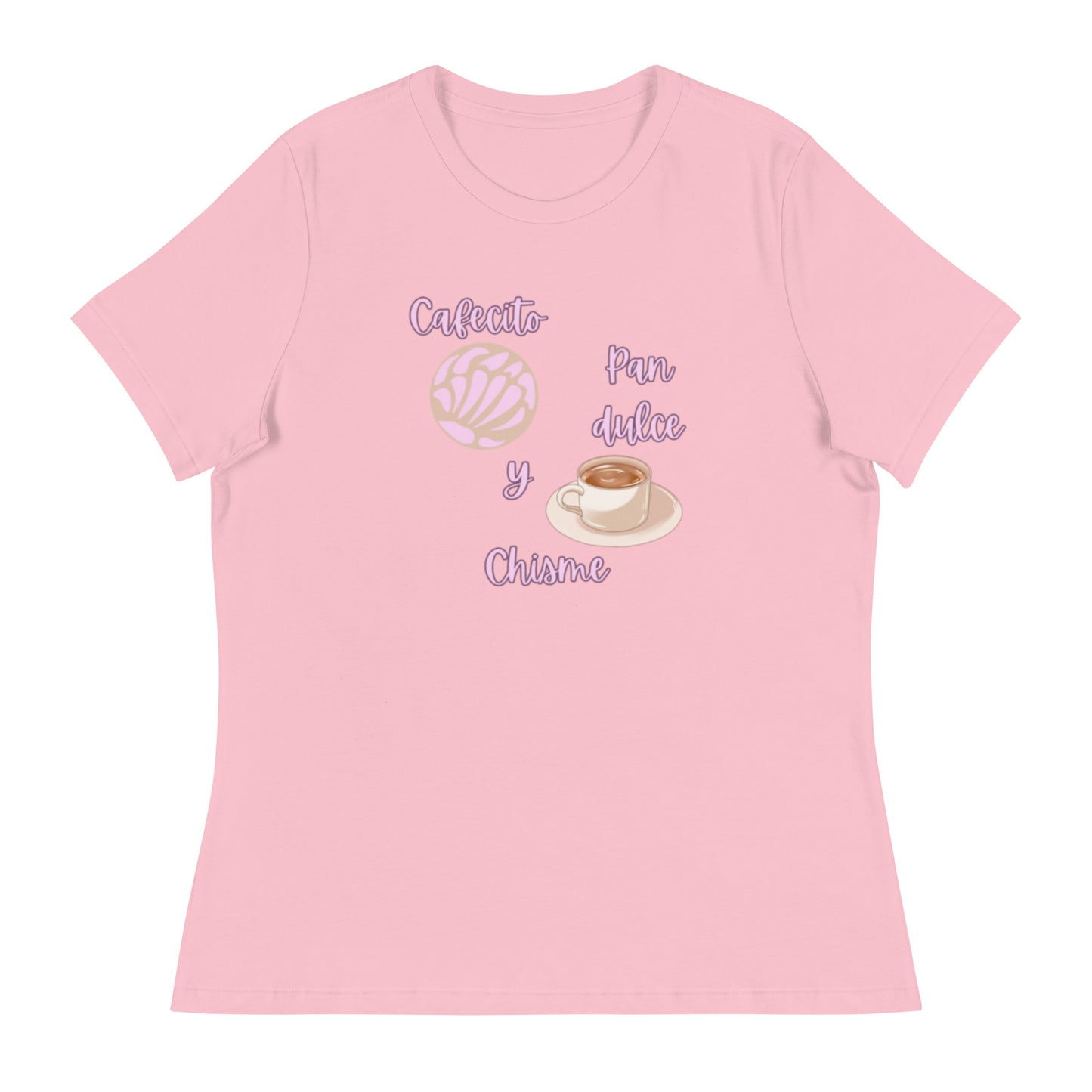 Cafecito, Pan Dulce, Y Chisme Women's Relaxed T-Shirt